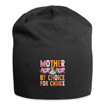 Mother By Choice For Choice Pro Choice Feminist - Jersey Beanie - black - Front