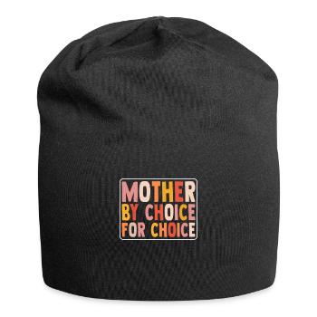 Mother By Choice For Choice Pro Choice Feminist - Jersey Beanie - black - Front