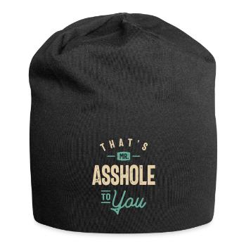 That's Mr Asshole To You Funny Sarcastic Humor - Jersey Beanie - black - Front