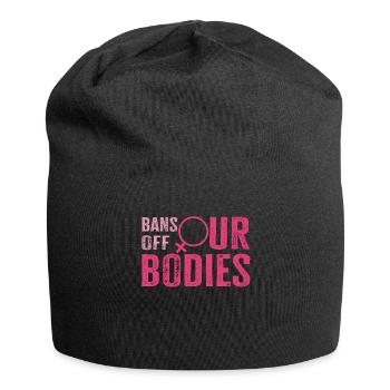 Bannir nos corps protéger la liberté Choisir les femmes - Bonnet en jersey - noir - Devant