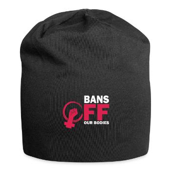 Bannir nos corps protéger la liberté Choisir les femmes - Bonnet en jersey - noir - Devant