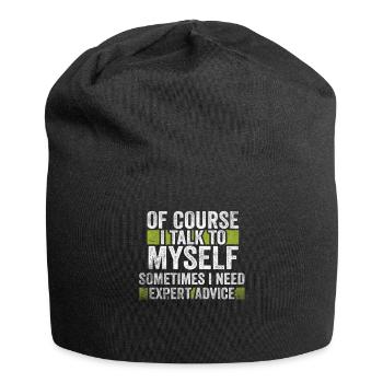 Of Course, I Talk to Myself Sometimes. I Need - Jersey Beanie - black - Front