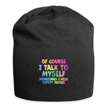Of Course, I Talk to Myself Sometimes. I Need - Jersey Beanie - black - Front