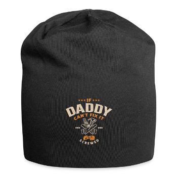 If Daddy Can't Fix It We're Screwed - Jersey Beanie - black - Front
