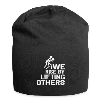 We Rise By Lifting Others Inspirational Quote - Jersey Beanie - black - Front