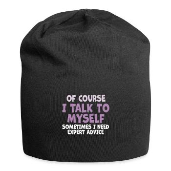 Of Course, I Talk to Myself Sometimes Need Expert - Jersey-Beanie - Schwarz - Vorne