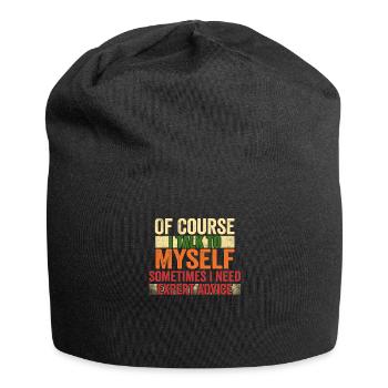 Of Course, I Talk to Myself Sometimes Need Expert - Jersey Beanie - black - Front
