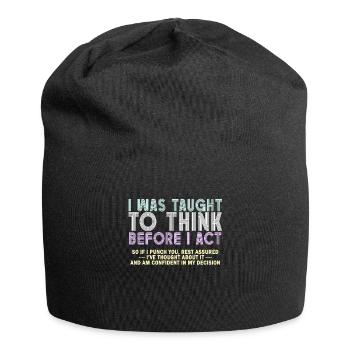On m’a appris à penser avant de jouer le sarcasme - Bonnet en jersey - noir - Devant