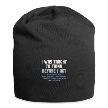 On m’a appris à penser avant de jouer le sarcasme - Bonnet en jersey - noir - Devant