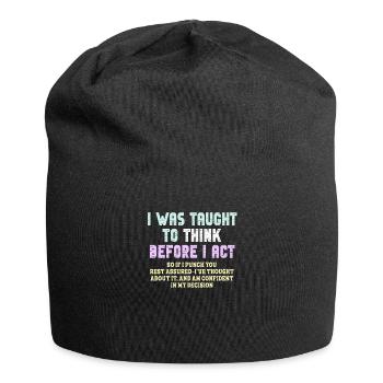 On m’a appris à penser avant de jouer le sarcasme - Bonnet en jersey - noir - Devant