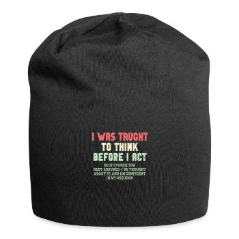 On m’a appris à penser avant de jouer le sarcasme - Bonnet en jersey - noir - Devant