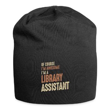 I'm Awesome I'm a Library Assistant Funny Job - Jersey Beanie - black - Front