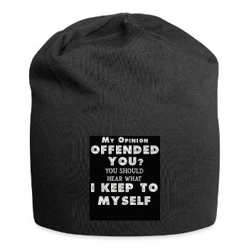 My Opinion Offended You Shirt Adult Humor Novelty - Jersey Beanie - black - Front