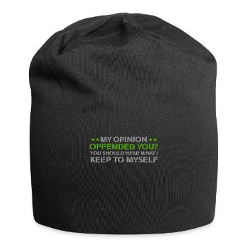 My Opinion Offended You Shirt Adult Humor Novelty - Jersey Beanie - black - Front