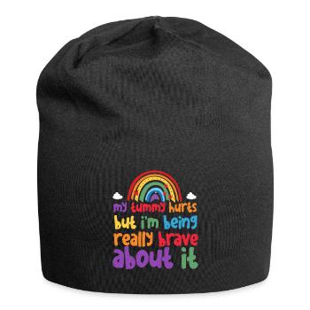 My Tummy Hurts But I'm Being Really Brave About It - Jersey-Beanie - Schwarz - Vorne