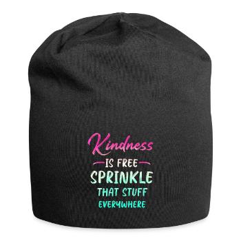 Freundlichkeit ist kostenlos Streuen Sie das Zeug überall ein - Jersey-Beanie - Schwarz - Vorne
