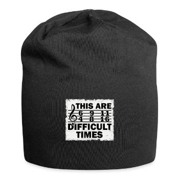 These Are Difficult Times Funny Music Pun - Jersey Beanie - black - Front