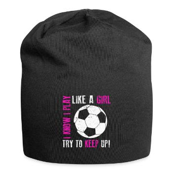 Je sais que je joue comme une fille Essayez de rester drôle - Bonnet en jersey - noir - Devant