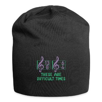 These Are Difficult Times Funny Music Pun - Jersey Beanie - black - Front