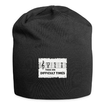 These Are Difficult Times Funny Music Pun - Jersey Beanie - black - Front