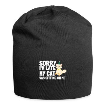 Désolé d’être en retard, mon chat était assis sur moi - Bonnet en jersey - noir - Devant