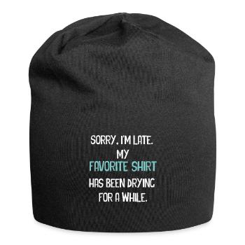 Sorry im spät Hausfrau Reinigung Männer Frauen Lustig - Jersey-Beanie - Schwarz - Vorne