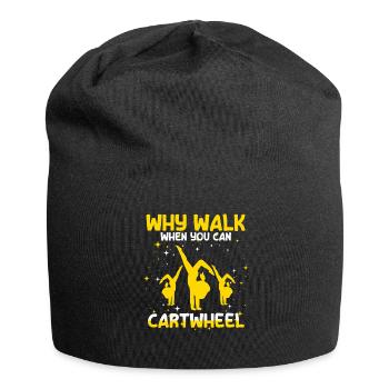 Warum laufen, wenn Sie Wagenrad-Gymnastik können - Jersey-Beanie - Schwarz - Vorne