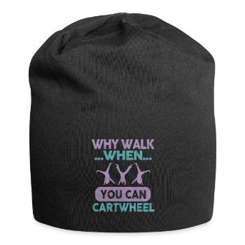 Warum laufen, wenn Sie Wagenrad-Gymnastik können - Jersey-Beanie - Schwarz - Vorne