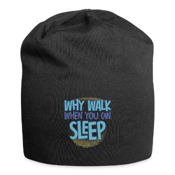 Why Walk When You Can Sleep - Jersey Beanie - black - Front