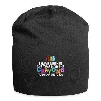 Ich habe nicht die Zeit oder die Buntstifte - Jersey-Beanie - Schwarz - Vorne