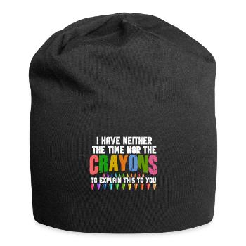 Ich habe nicht die Zeit oder die Buntstifte - Jersey-Beanie - Schwarz - Vorne