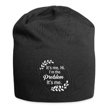 It's Me, Hi, I'm The Problem - Jersey Beanie - black - Front