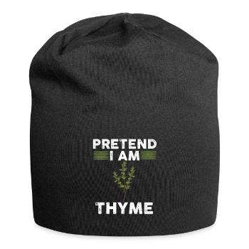Pretend I'm thyme - Jersey Beanie - black - Front
