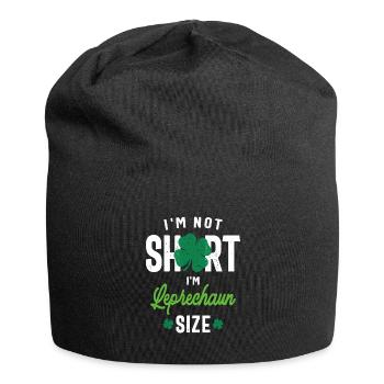 I'm Not Short I'm Leprechaun Size St Patricks Day - Jersey Beanie - black - Front