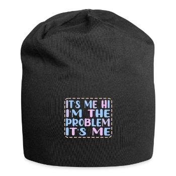 It's Me, Hi, I'm The Problem - Jersey Beanie - black - Front