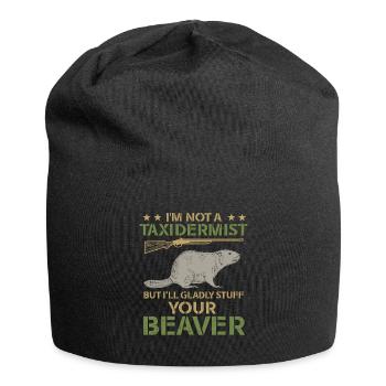 Je ne suis pas taxidermiste, je me ferai un plaisir de bourrer les castors - Bonnet en jersey - noir - Devant