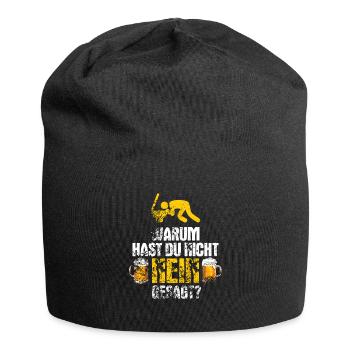 Warum hast du nicht nein gesagt? Saufen Kotzen - Jersey-Beanie - Schwarz - Vorne