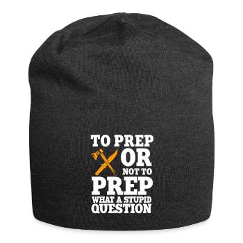 Lustiger Prepper Spruch - Jersey-Beanie - Anthrazit - Vorne