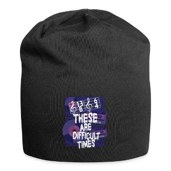 Dies sind schwierige Zeiten lustiges Musik-Wortspiel - Jersey-Beanie - Schwarz - Vorne