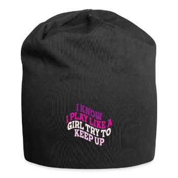 Je sais que je joue comme une fille essaie de suivre - Bonnet en jersey - noir - Devant