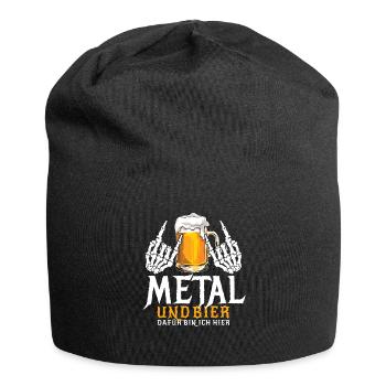 Metal und Bier - Dafür bin ich hier - Spruch - Jersey-Beanie - Schwarz - Vorne