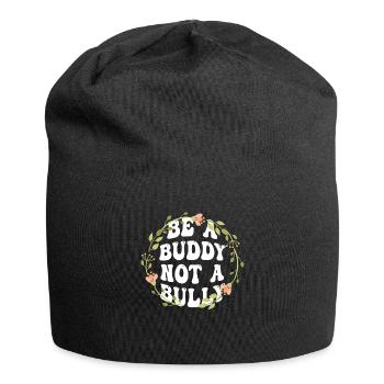 Be A Buddy Not A Bully Anti Bullying - Jersey Beanie - black - Front