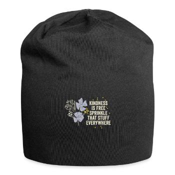La gentillesse est gratuite, saupoudrez ce truc partout - Bonnet en jersey - noir - Devant