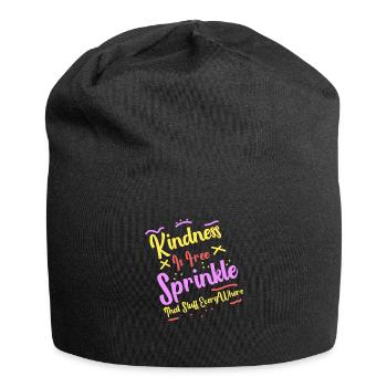 La gentillesse est gratuite, saupoudrez ce truc partout - Bonnet en jersey - noir - Devant