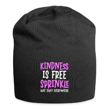 La gentillesse est gratuite, saupoudrez ce truc partout - Bonnet en jersey - noir - Devant