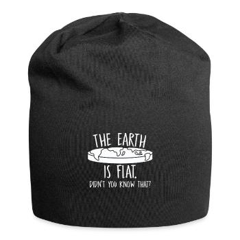 Die Erde ist flach, wussten Sie das nicht? - Jersey-Beanie - Schwarz - Vorne