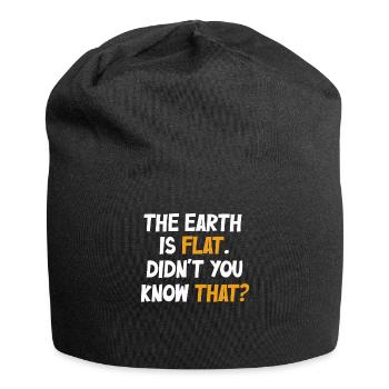 La terre est plate, vous ne le saviez pas ? - Bonnet en jersey - noir - Devant