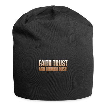 Glaube, Vertrauen Und Churro-staub - Jersey-Beanie - Schwarz - Vorne