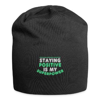 Positiv zu bleiben ist meine Superkraft - Jersey-Beanie - Schwarz - Vorne