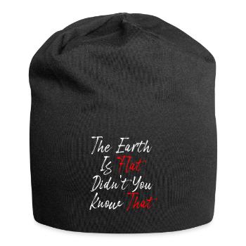 Die Erde ist flach, wussten Sie das nicht? - Jersey-Beanie - Schwarz - Vorne